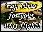 make an egg for a private plane, jet or aircraft - scrambled, benedict
